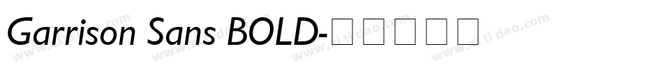 Garrison Sans BOLD字体转换